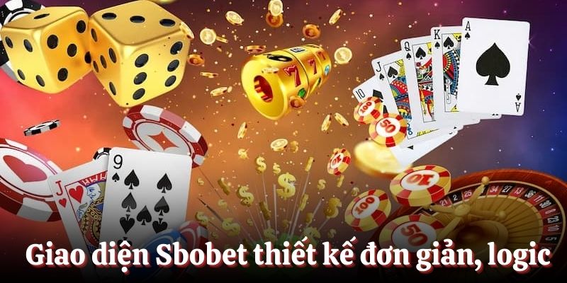 Giao diện trang chủ Sbobet được thiết kế rất đơn giản, logic