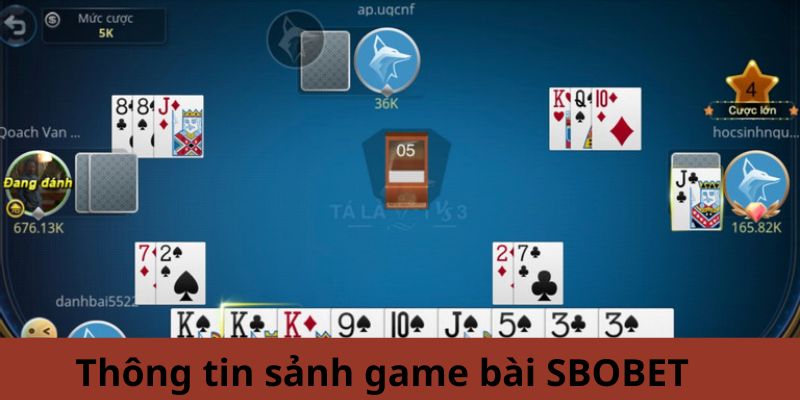 Thông tin về sảnh game bài SBOBET bạn nên tìm hiểu 